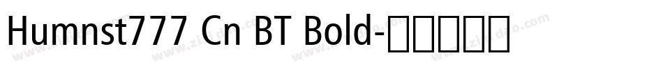 Humnst777 Cn BT Bold字体转换